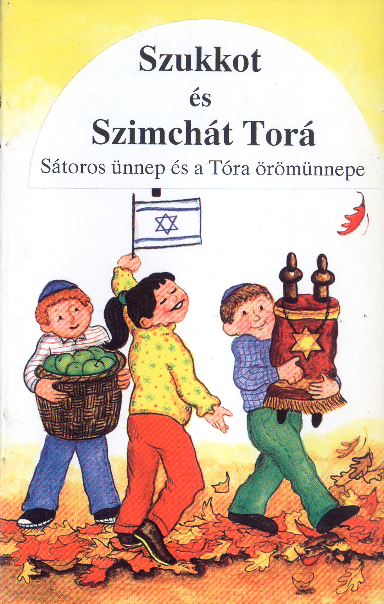 Szukkot és Szimchát Torá-Sátoros ünnep és a Tóra örömünnepéről szóló kiadvány